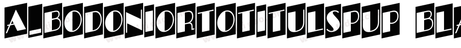 a_BodoniOrtoTitulSpUp Black字体转换